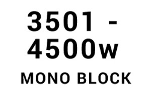 3501w - 4500w Mono
