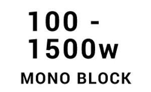 100w - 1500w Mono
