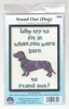 Design Works - Stand Out (Dog)