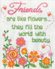 Design Works - Friends are like Flowers