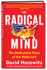 The Radical Mind: The Destructive Plans of the Woke Left