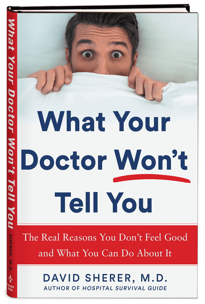 What Your Doctor Won't Tell You What Your Doctor Won't Tell You
