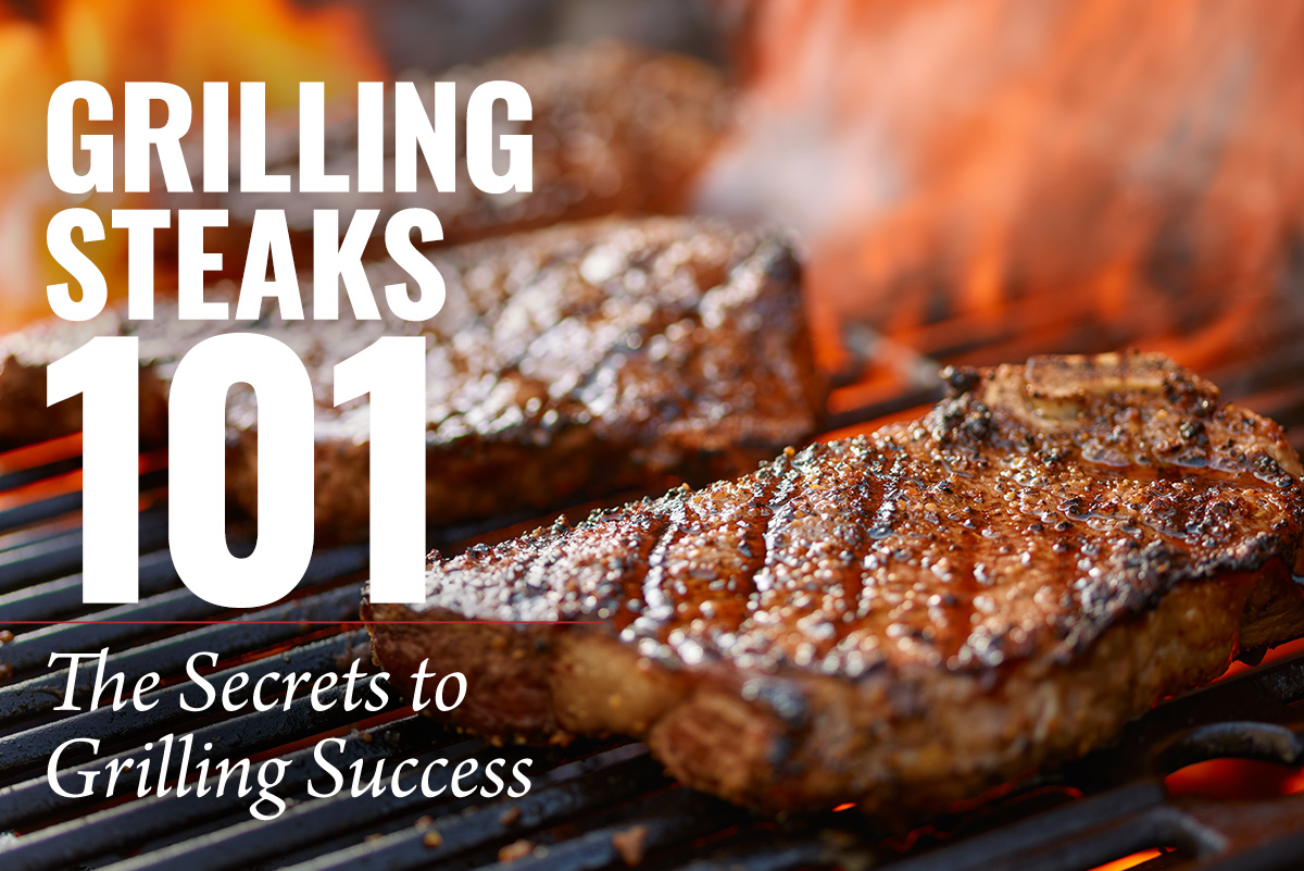 Grilling Steaks 101