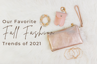 Our Favorite Fall Fashion Trends of 2021