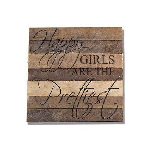 Happy Girls Are The Prettiest 10" x 10" Wall Art - Original Wood - Second Nature By Hand