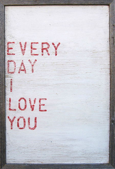 18" x 26" Every Day I Love You Art Print With Grey Wood Frame by Sugarboo Designs