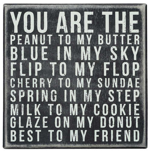 You Are Peanut Box Sign - Primitives by Kathy