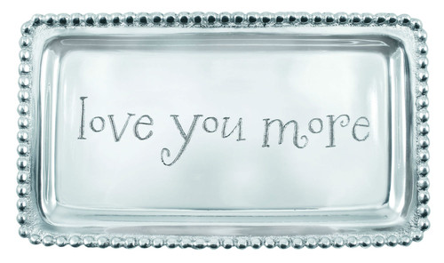Love You More Statement Tray by Mariposa
