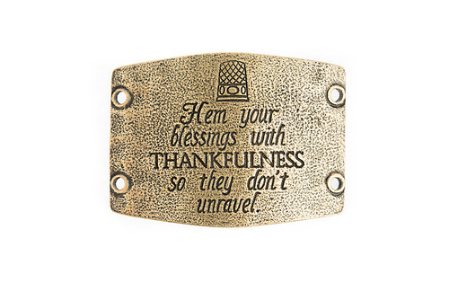 Hem Your Blessings with Thankfulness - Large Brass Sentiment - Lenny & Eva