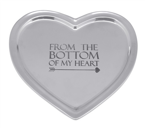 "From The Bottom of My Heart" Signature Heart Tray by Mariposa - Special Order