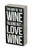 Wine Talking Box Sign - Primitives by Kathy