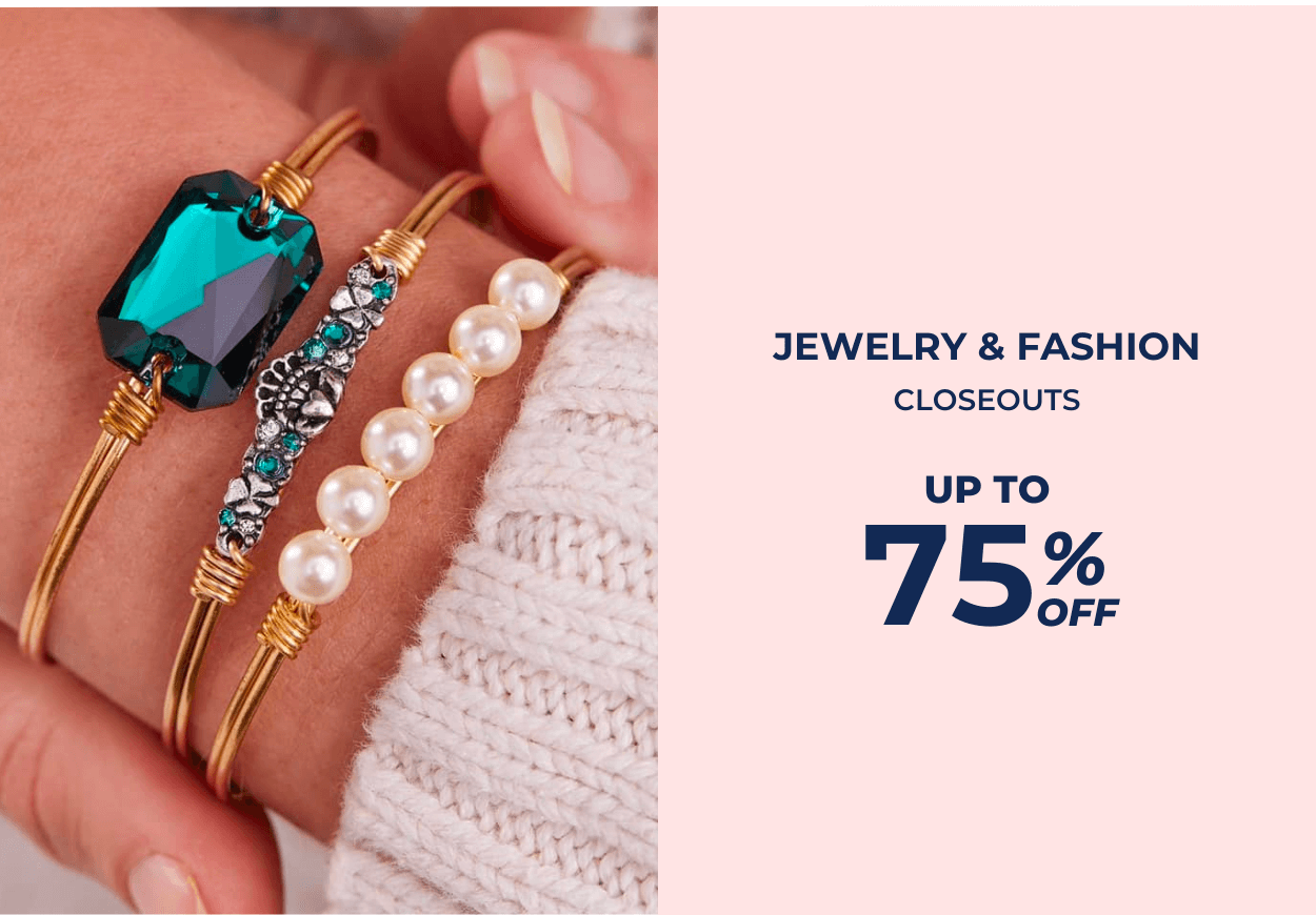Jewelry & Fashion Closeouts - Up to 75% OFF