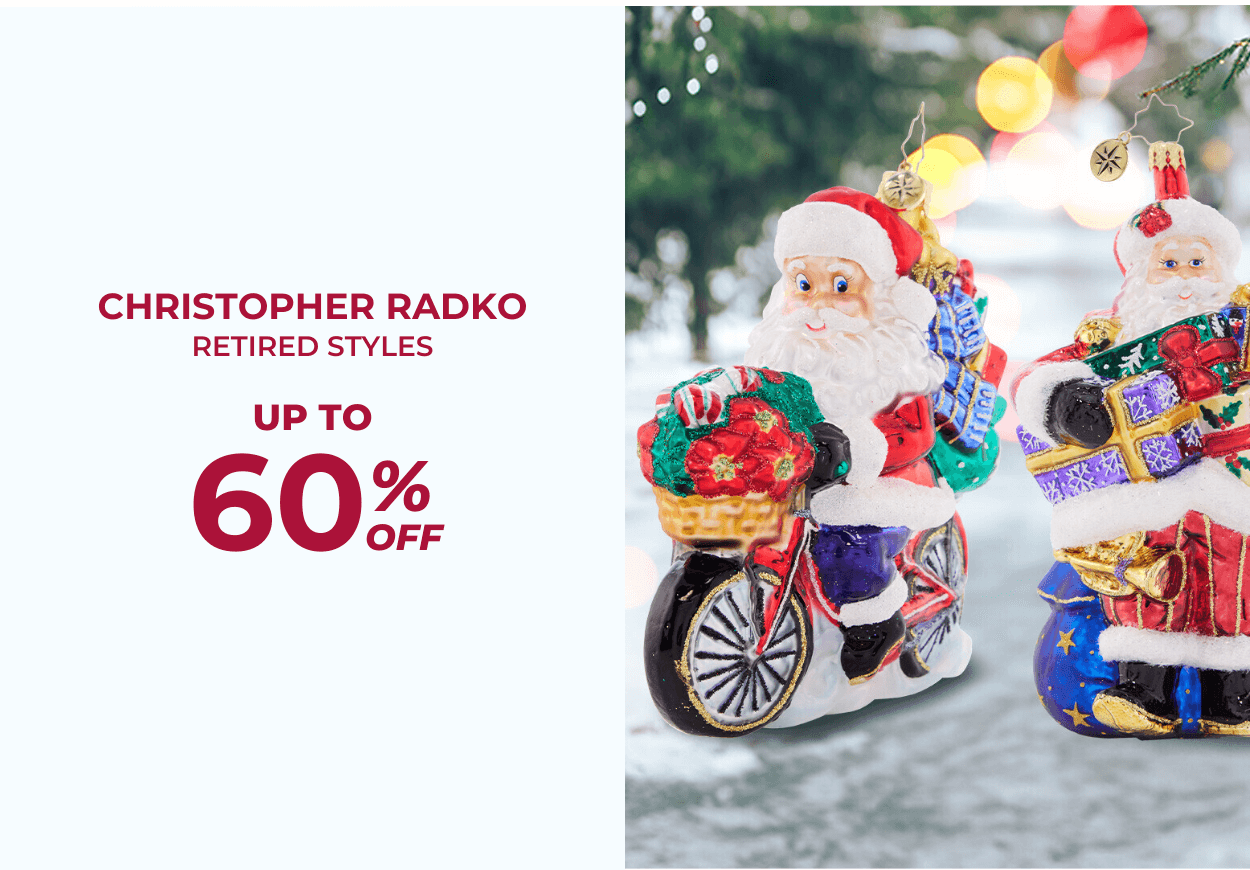 Christopher Radko - Up To 60% OFF