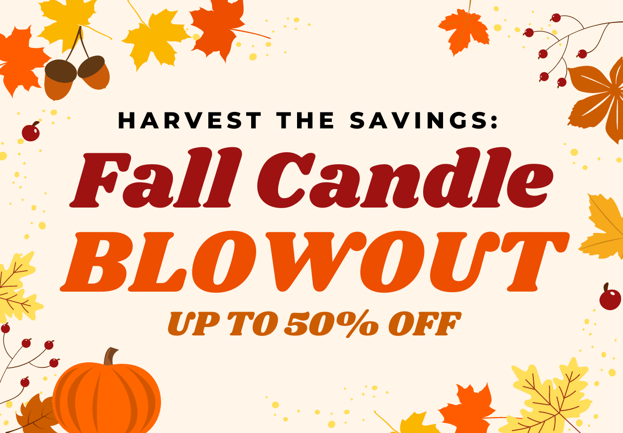 Fall Candle Blowout