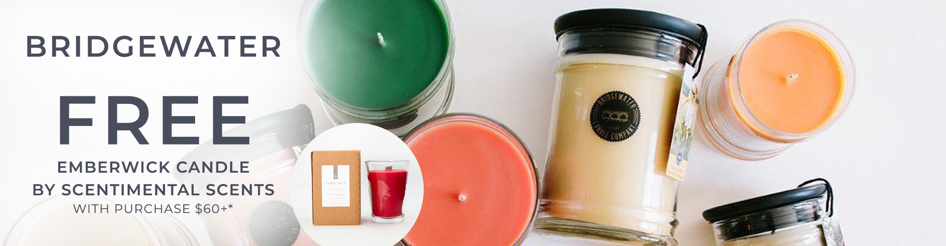 Bridgewater - FREE Emberwick candle by Scentimental Scents wit purchase of $60+