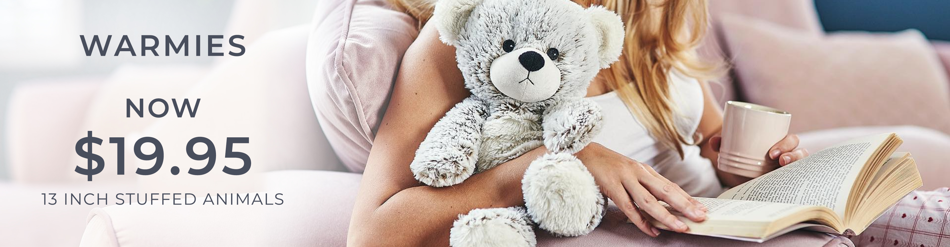 Warmies - 13 inch stuffed animals - Now $19.95