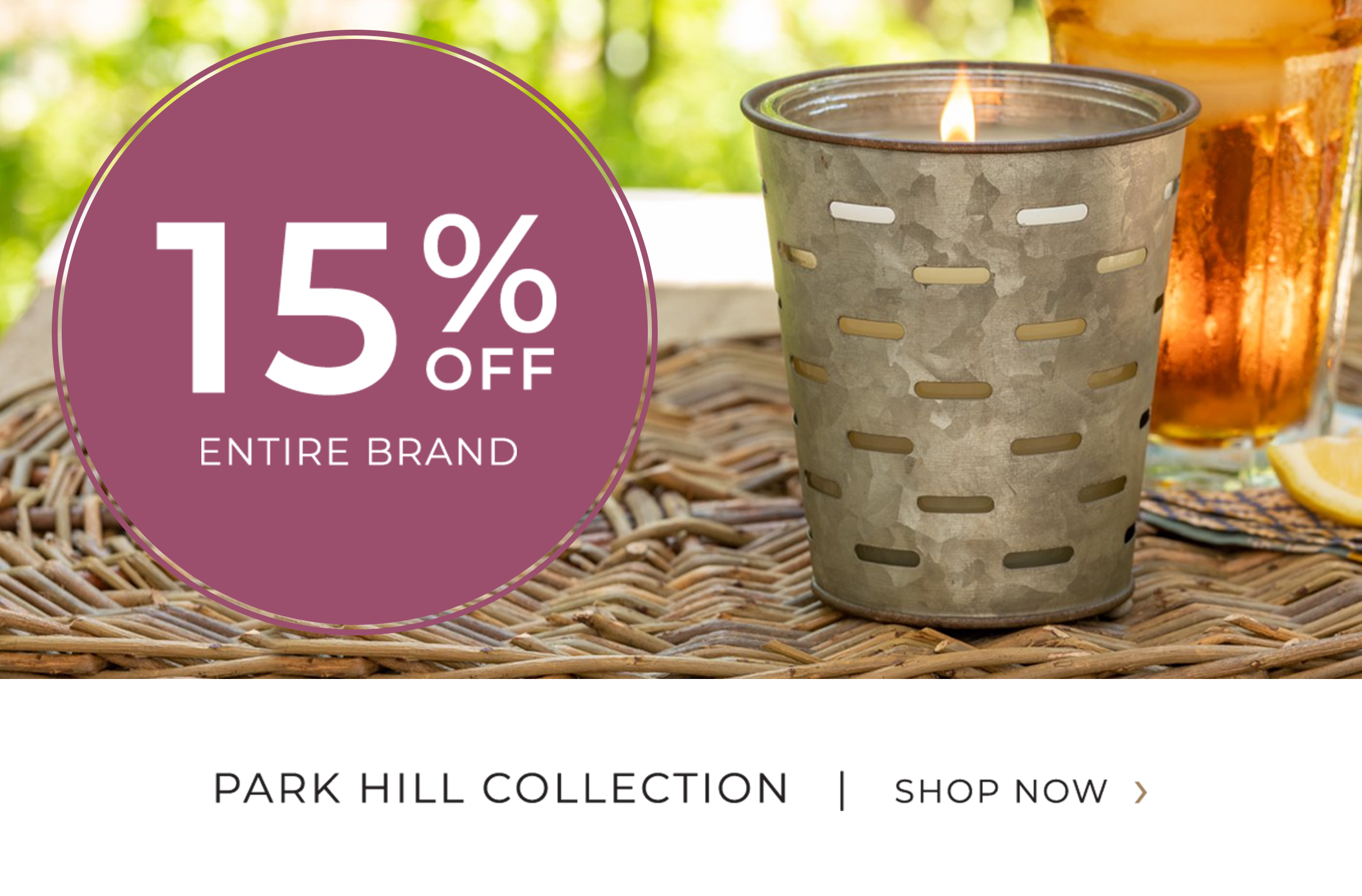 Park Hill Collection - 15 Percent OFF