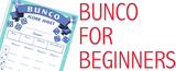 Bunco Game - How to Play: Everything You Need to Know to Begin