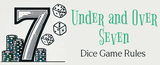 How to Play Under and Over Seven: A Classic Dice Betting Game