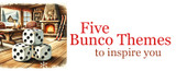 Five Bunco Party Themes To Inspire You