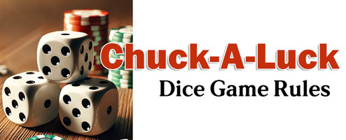 Chuck-A-Luck Dice Game Rules