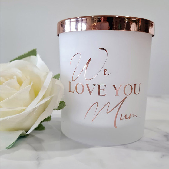 We Love You Mum | 285 gm Candle