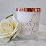 I Love You Mum | 285 gm Candle