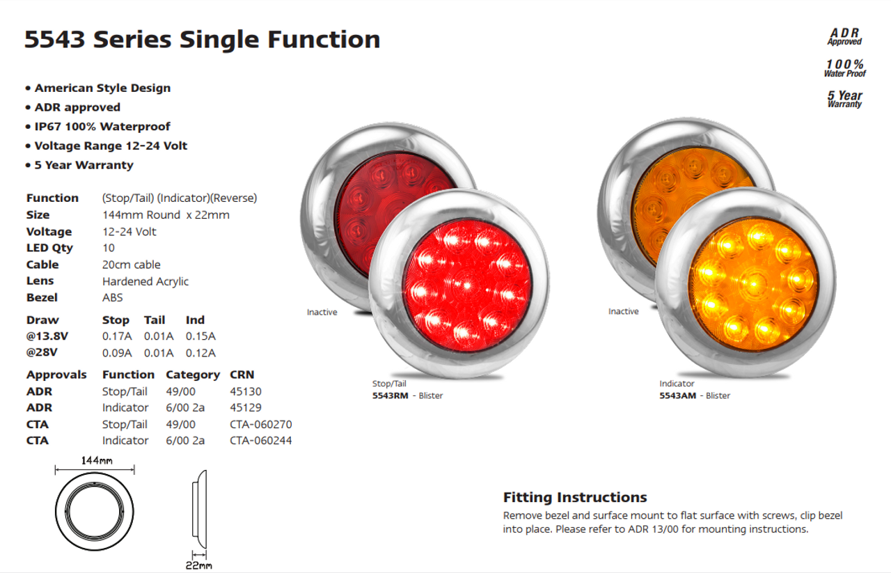 Line Drawing - 5543AM - Round Chrome Indicator Tail Light. American Style Design. Shock, Dust and Water Proof. 5 Year Warranty. Screw Mount. Clip On Bracket. Multi-Volt 12v & 24v. LED Autolamps. Ultimate LED. 