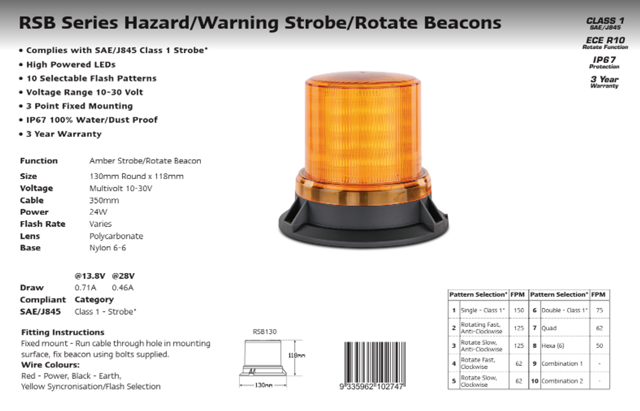 Data Sheet - RSB165 - SB Series. Hazard, Warning, Multiple Strobe and Rotate Beacon. Class 1. 10 Selectable Flash Patterns. 3 Year Warranty. Multi-Volt 12v & 24v. Autolamps.  Ultimate LED. 