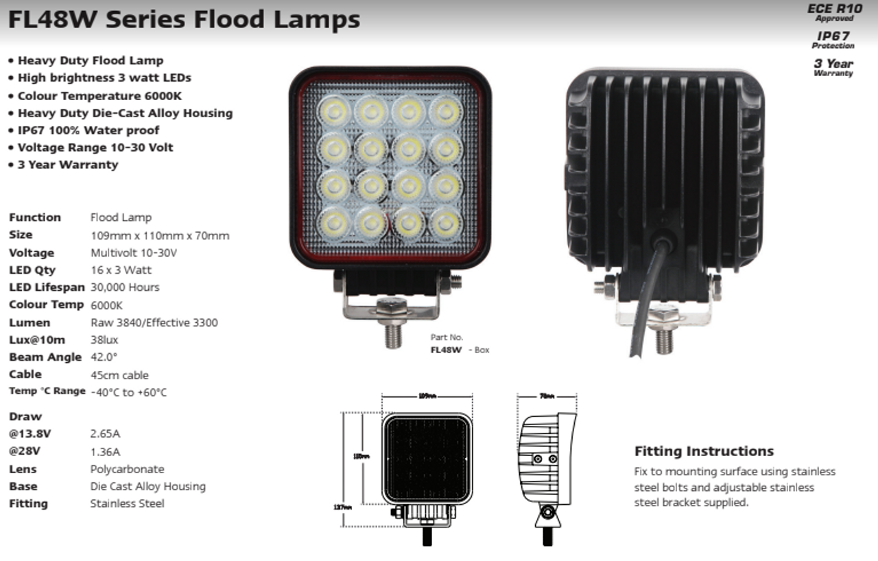 Data Sheet - FL48W - High Powered Flood Lamp. High Brightness 3 Watt LEDs. Heavy Duty Design. 2 Year Warranty. Multi-Volt 12v & 24v. Autolamps. Ultimate LED. 
