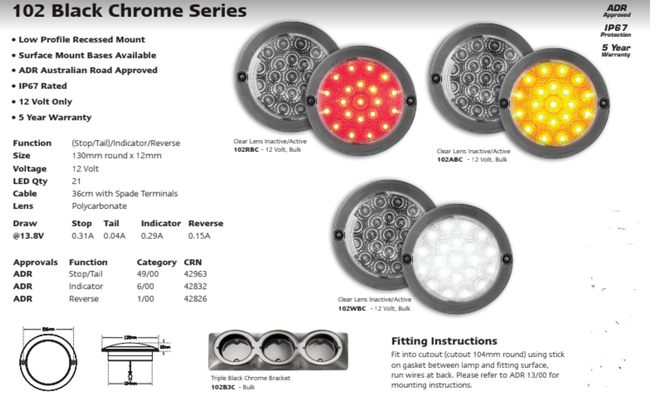 Data Sheet - 102RBC - Round Stop, Tail Light. Low Profile Design. 12v Only. Black Chrome Lens Design. Recess Mount, Screw Secured. Autolamp. Ultimate LED. 