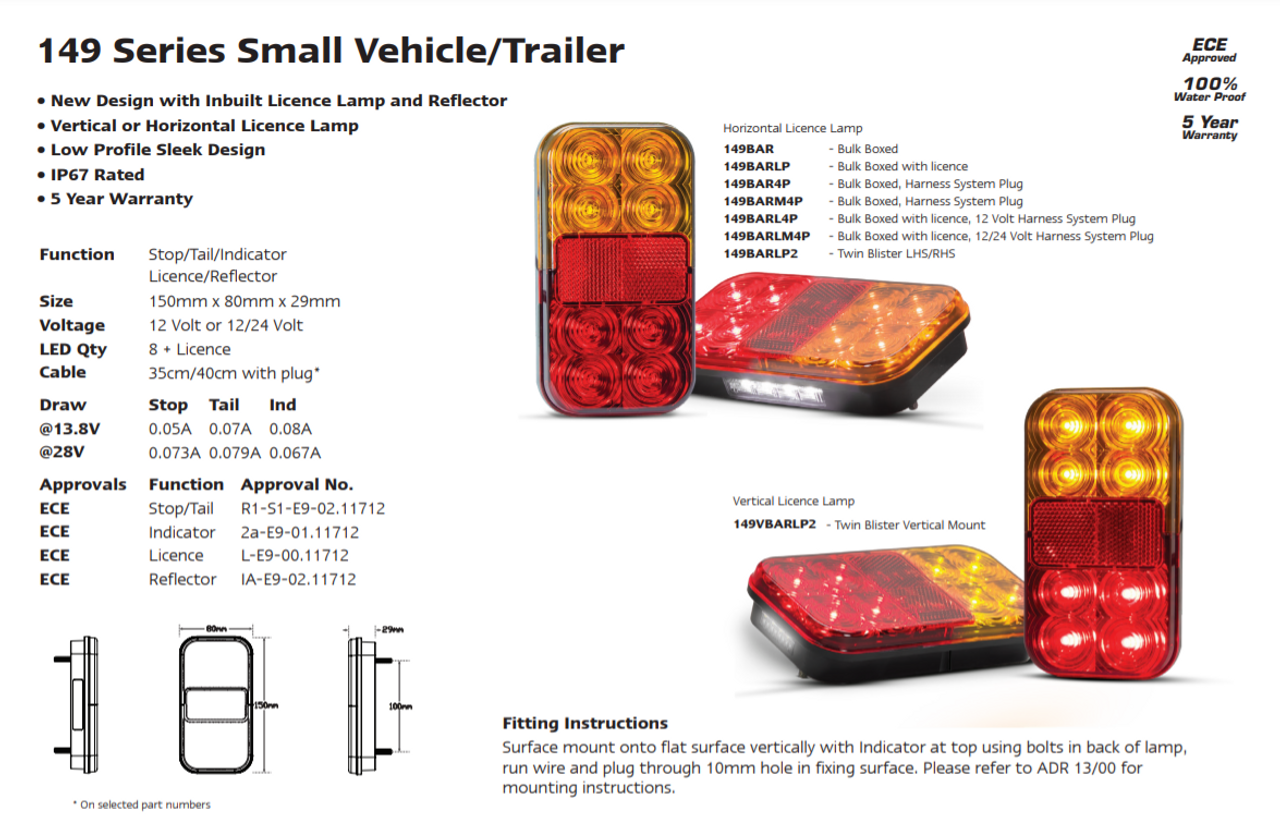 Small Trailer Combination Tail Lights. Submersible Lights. Horizontal Mount. Stop, Tail, Indicator functions 12 Volt with Horizontal Mount Licence Lamp, Twin Blister Left and Right Side. LED Auto Lamps. 149BARLP2. ADR Approved.