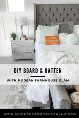 Bedroom DIY Board & Batten Wall at Modern Farmhouse Glam