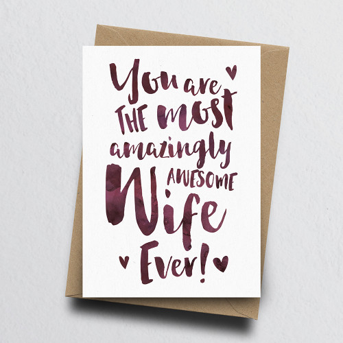 The Most Amazingly Awesome Wife Greeting Card by Dig The Earth