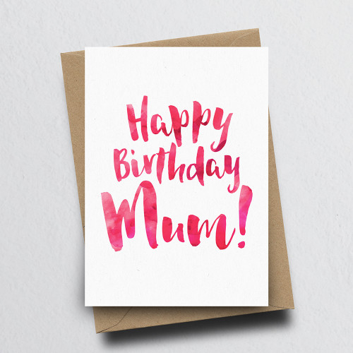 Happy Birthday Mum Greeting Card by Dig The Earth
