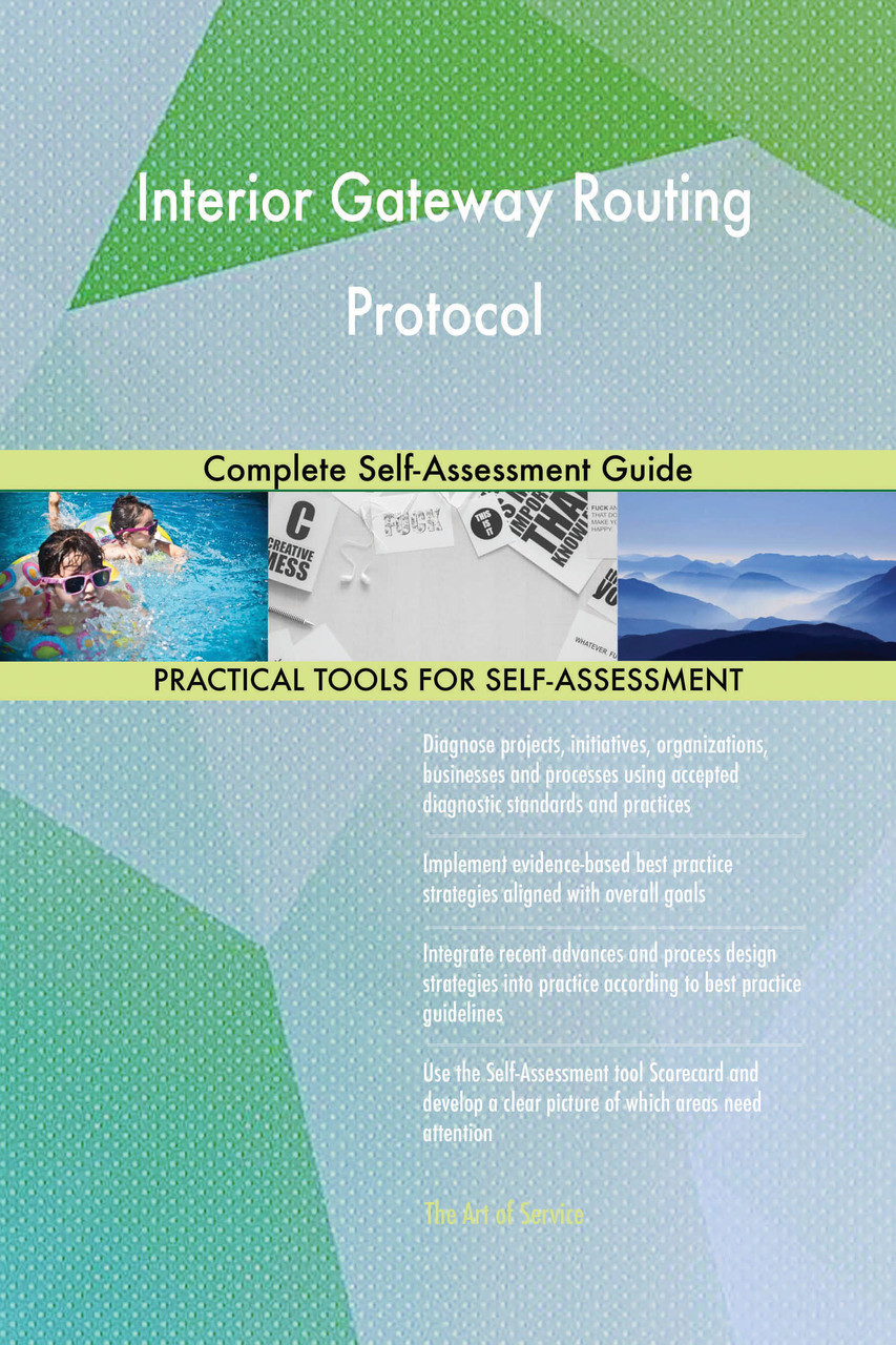 Interior Gateway Routing Protocol Complete Self Assessment Guide