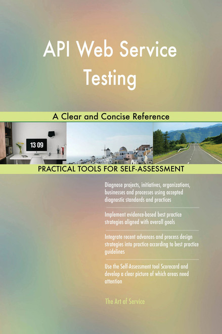 API Web Service Testing A Clear and Concise Reference
