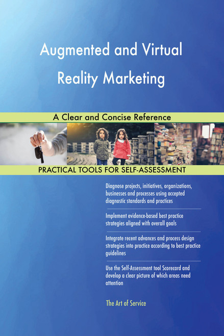 Augmented and Virtual Reality Marketing A Clear and Concise Reference