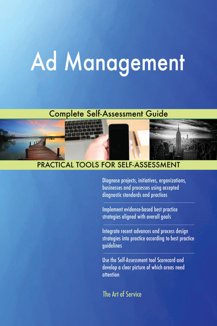 Ad Management Complete Self-Assessment Guide