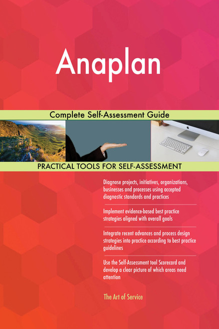 Anaplan Complete Self-Assessment Guide