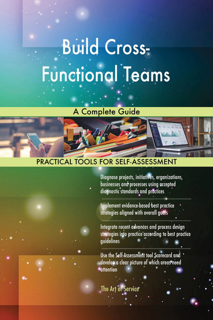 Build Cross-Functional Teams A Complete Guide