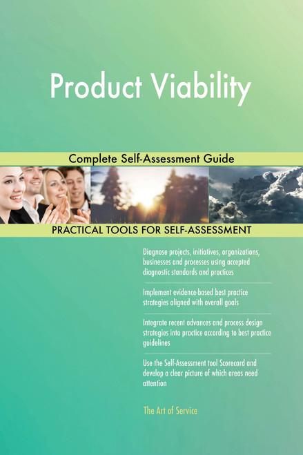 Product Viability Complete Self-Assessment Guide