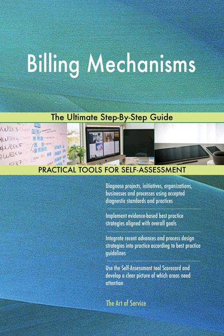 Billing Mechanisms The Ultimate Step-By-Step Guide