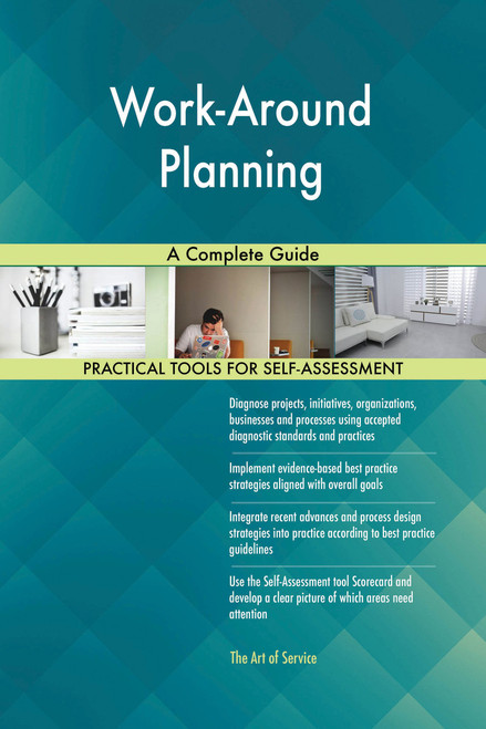 Work-Around Planning A Complete Guide