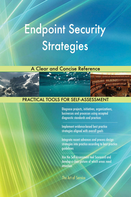 Endpoint Security Strategies A Clear and Concise Reference