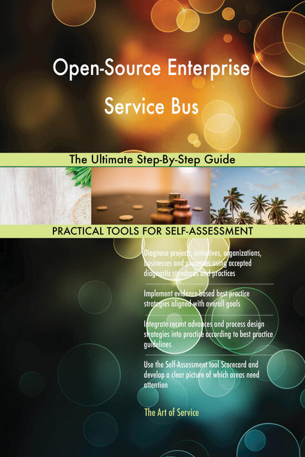 Open-Source Enterprise Service Bus The Ultimate Step-By-Step Guide
