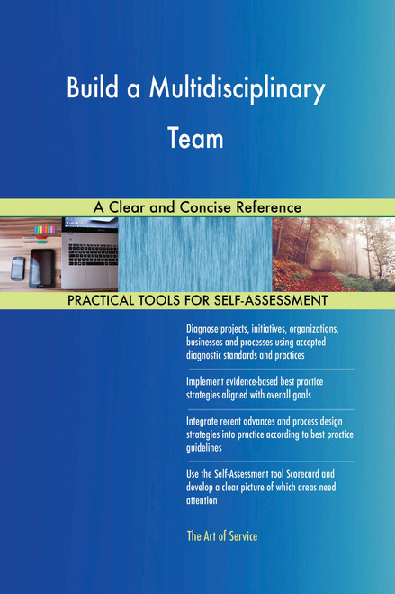 Build a Multidisciplinary Team A Clear and Concise Reference