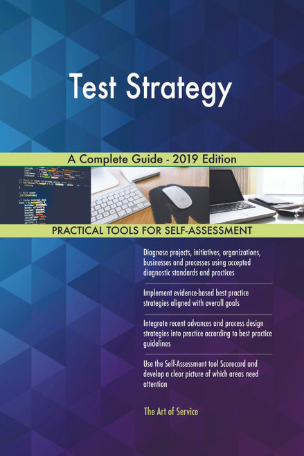 Test Strategy A Complete Guide - 2019 Edition