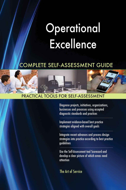 Operational Excellence Complete Self-Assessment