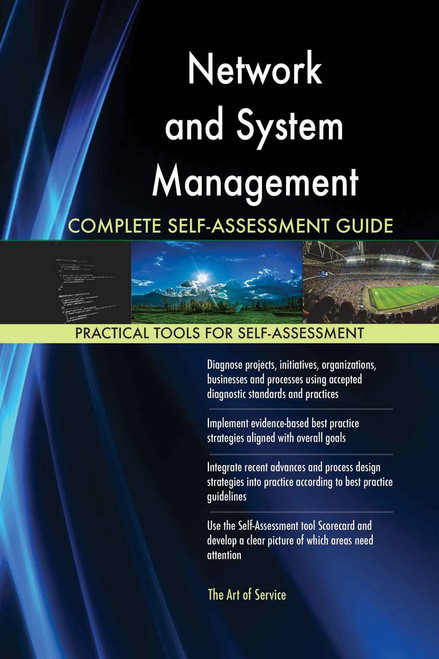 Network and System Management Complete Self-Assessment